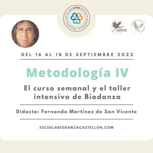1º Ciclo: Metodología IV (el curso semanal y el taller intensivo de Biodanza). 10