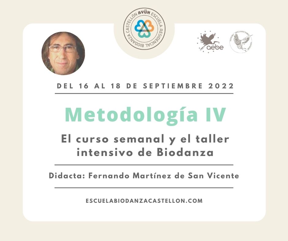 1º Ciclo: Metodología IV (el curso semanal y el taller intensivo de Biodanza). 7
